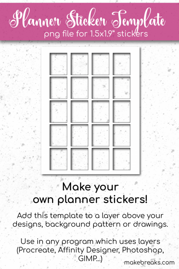 Free Printable Planner Sticker Template Make Breaks Free Printable 