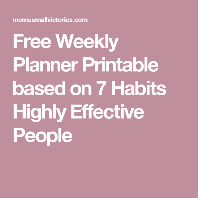 Free Weekly Planner Printable Based On 7 Habits Highl Vrogue co